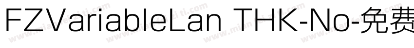 FZVariableLan THK-No字体转换